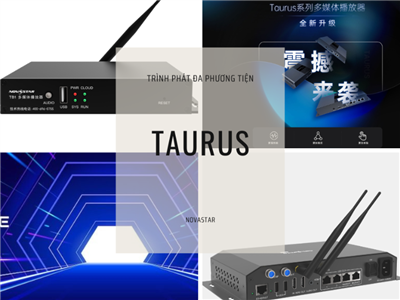 Trình Phát Đa Phương Tiện Taurus Series - Novastar