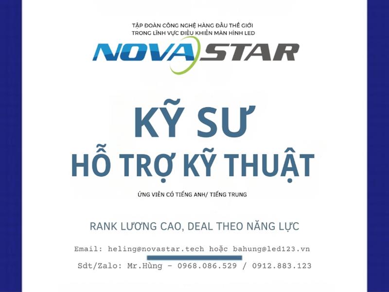 [CƠ HỘI GIA NHẬP TẬP ĐOÀN TOÀN CẦU] NOVASTAR TUYỂN DỤNG KỸ SƯ HỖ TRỢ KỸ THUẬT LÀM VIỆC TẠI VIỆT NAM